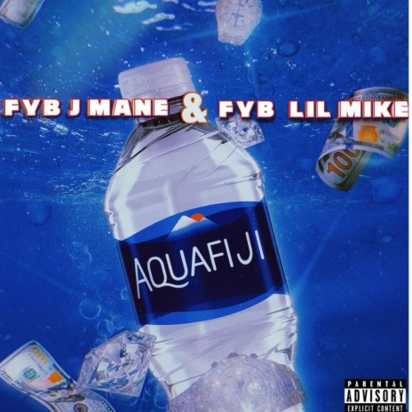 Aquafiji ft. FYB Lil Mike | Boomplay Music