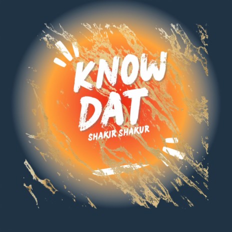Know Dat | Boomplay Music