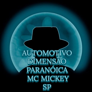 Automotivo Dimensão Paranóica