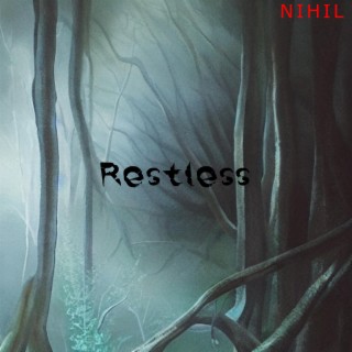 Restless