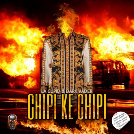 Chipi ke Chipi ft. Dark vader | Boomplay Music