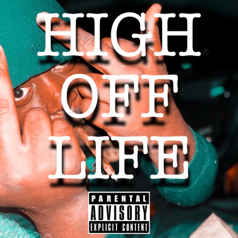 High Off Life | Boomplay Music