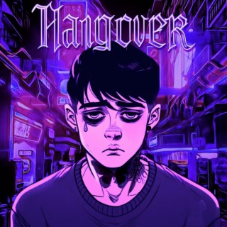 HANGOVER | Boomplay Music