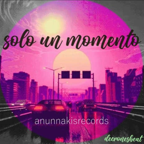 SOLO UN MOMENTO | Boomplay Music