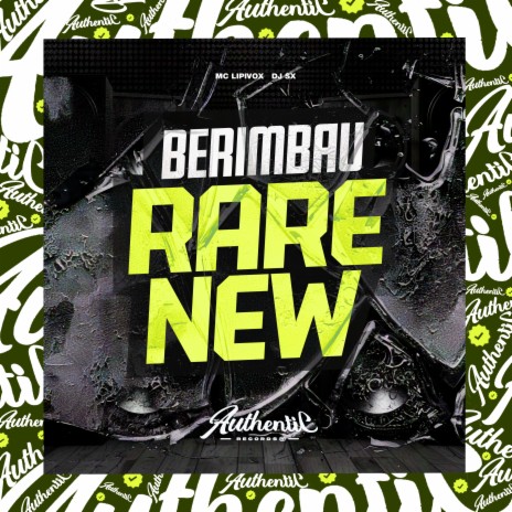 Berimbau Rare New ft. Dj sx | Boomplay Music