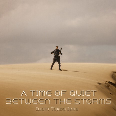 A Time of Quiet Between the Storms | Boomplay Music