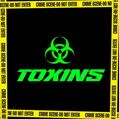 Toxins ft. Yq Trxst | Boomplay Music