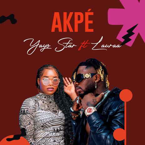 Akpé ft. Lauraa | Boomplay Music