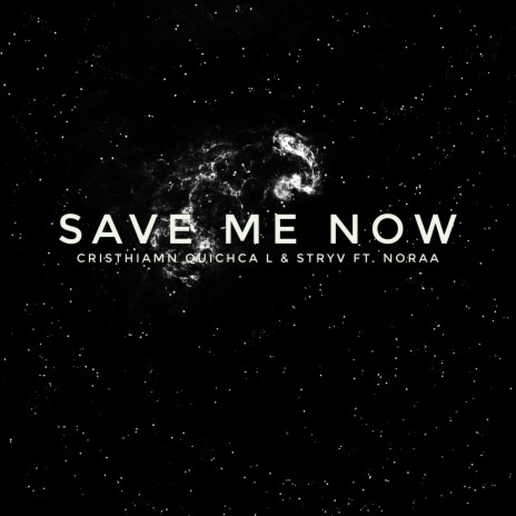 Save Me Now ft. Stryv
