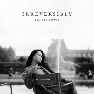 Irreversibly lyrics | Boomplay Music