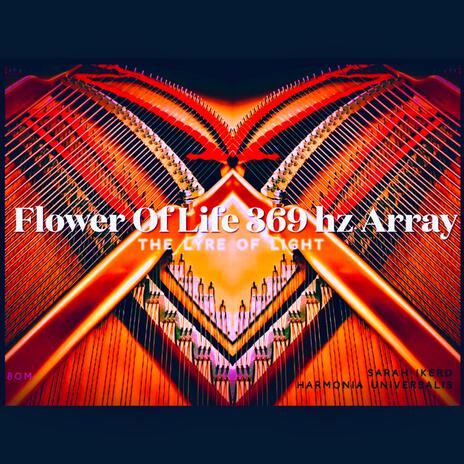 Flower Of Life 369 hz Array | Boomplay Music