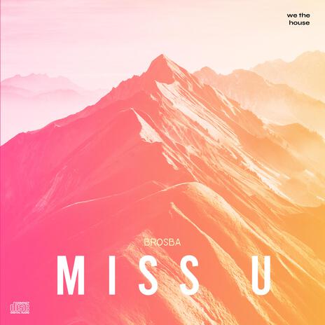 MISS U | Boomplay Music