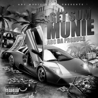 GET SUM MUNIE (Special Version)