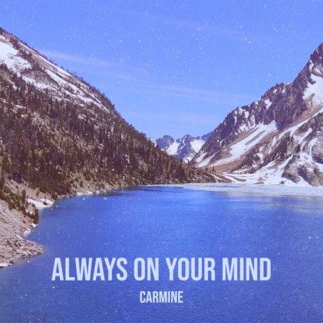 Always on Your Mind | Boomplay Music