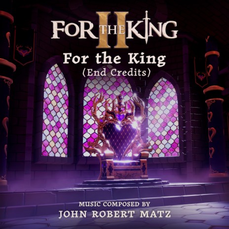 For The King (End Credits) | Boomplay Music