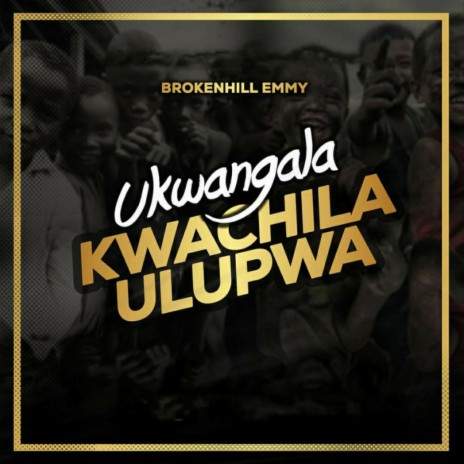Ukwangala Kwachila Ulupwa | Boomplay Music