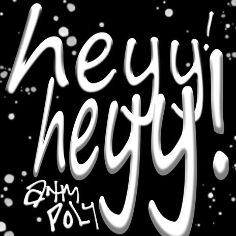 Heyy | Boomplay Music