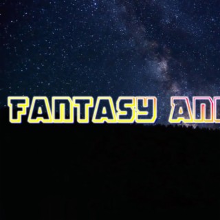 Fantasy and dreams | Boomplay Music