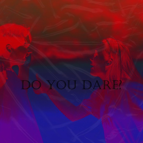 DO YOU DARE? | Boomplay Music