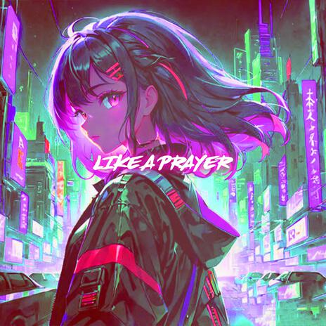 Like A Prayer (Nightcore)