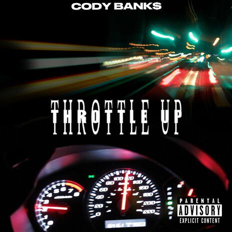 Throttle Up | Boomplay Music