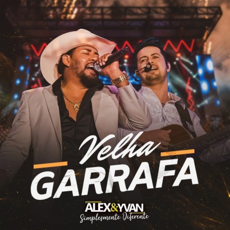 Velha Garrafa (Simplesmente Diferente, Ao Vivo) | Boomplay Music