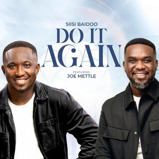 Do It Again ft. Joe Mettle lyrics | Boomplay Music