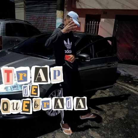 Trap de Quebrada | Boomplay Music