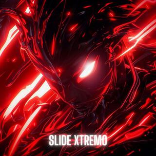 SLIDE XTREMO