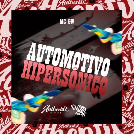 Automotivo Hipersônico ft. MC GW | Boomplay Music