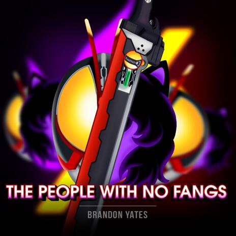 The People With No Fangs | Boomplay Music