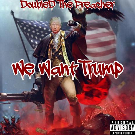 We Want Trump | Boomplay Music