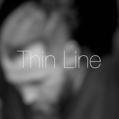 Thin Line | Boomplay Music