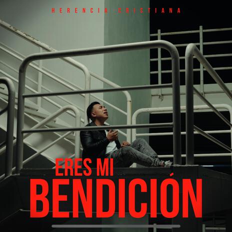 Eres mi bendición | Boomplay Music