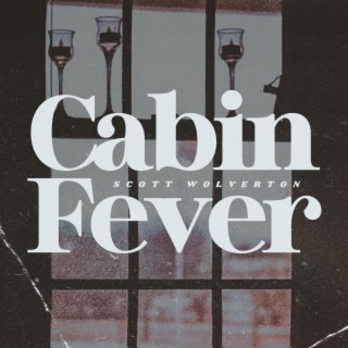 Cabin Fever