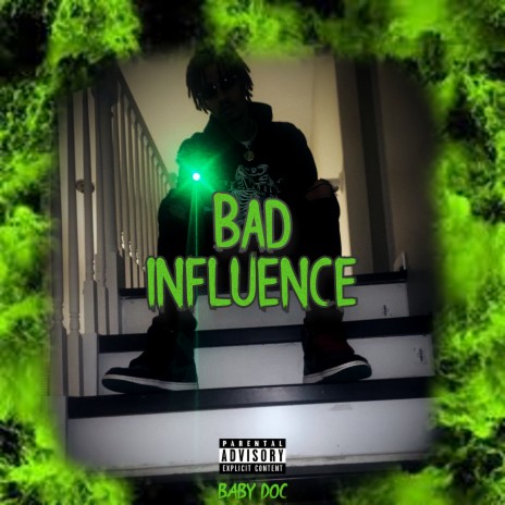 Bad Influence | Boomplay Music