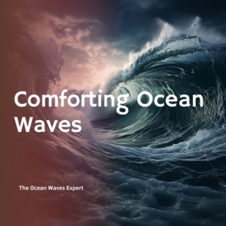 Comforting Ocean Waves