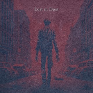 Lost in Dust