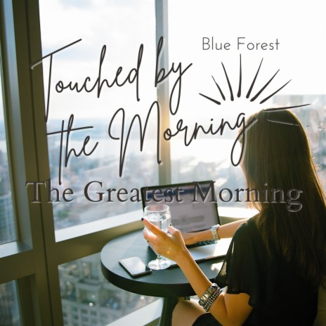 The Greatest Morning