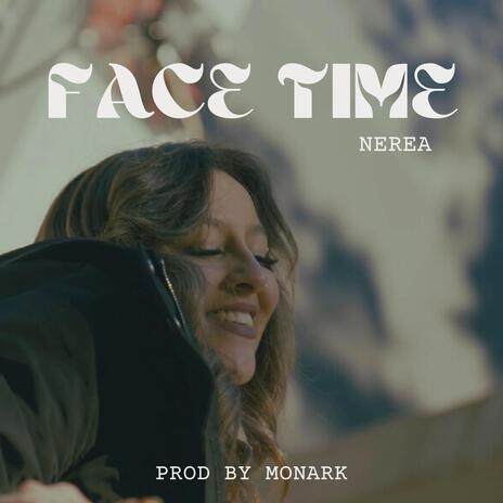 Face Time | Boomplay Music