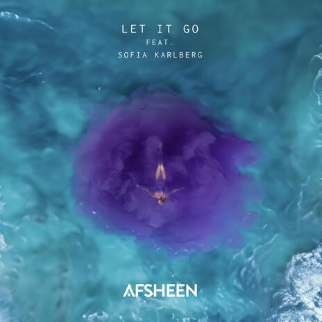 Let It Go ft. Sofia Karlberg | Boomplay Music