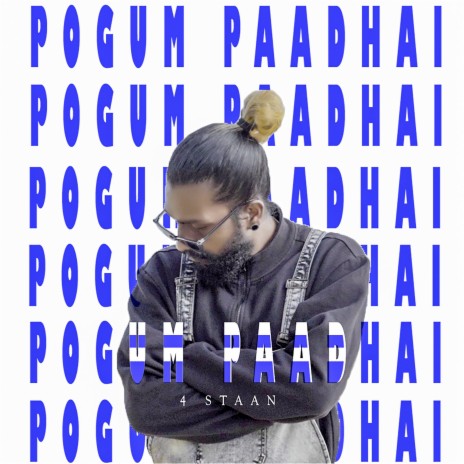 Pogum Paadhai | Boomplay Music