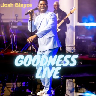 GOODNESS LIVE (Radio Edit)