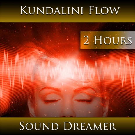 Kundalini Flow (2 Hours) | Boomplay Music