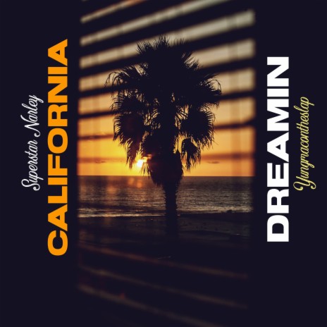 California Dreamin' ft. YungMacOnTheSlap | Boomplay Music