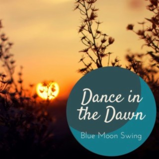 Dance in the Dawn