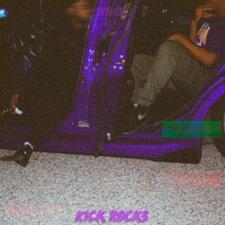 Kick Rocks lyrics | Boomplay Music