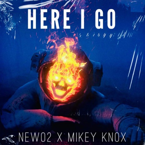 Here I Go ft. Mikey Knox | Boomplay Music