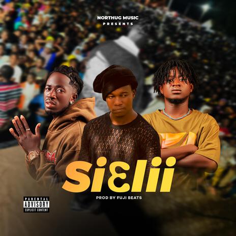 Sielii ft. Rekordz Gh & Sambwoy Gh | Boomplay Music