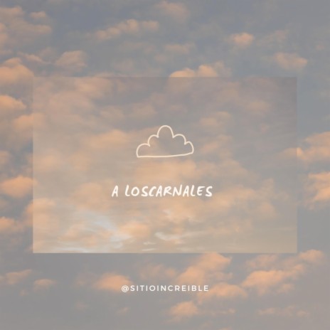 a loscarnales | Boomplay Music